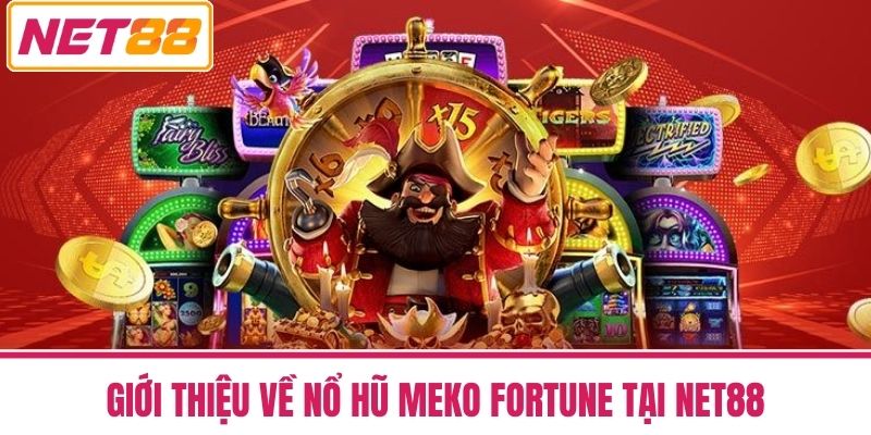 Nổ Hũ Neko Fortune - Đầu Tư Giải Trí Vận May Gõ Cửa 2 Giới Thiệu Về Nổ Hũ Neko Fortune Tại NET88