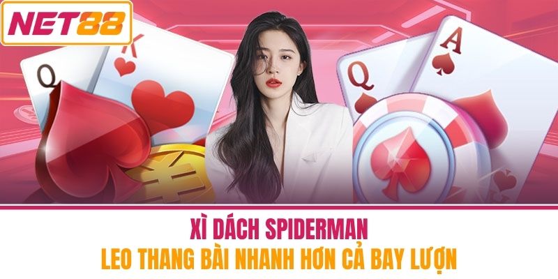 xì dách spiderman