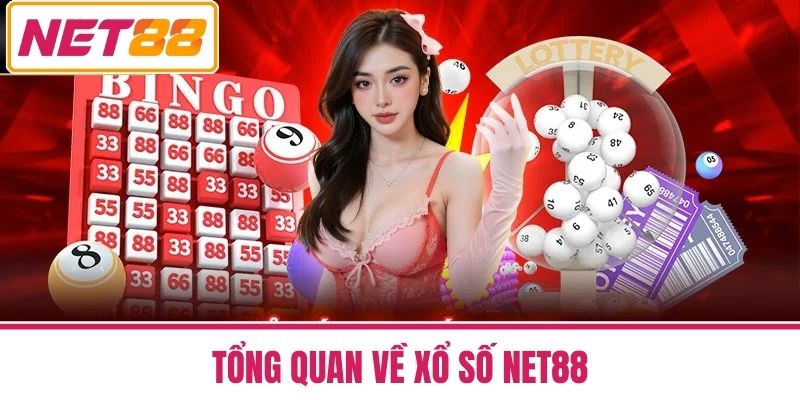 xổ số net88 1 Tổng Quan Về Xổ số NET88