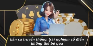 Bắn cá truyền thống